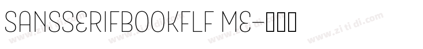 SansSerifBookFLF Me字体转换 SansSerifBookFLF Me字体转换